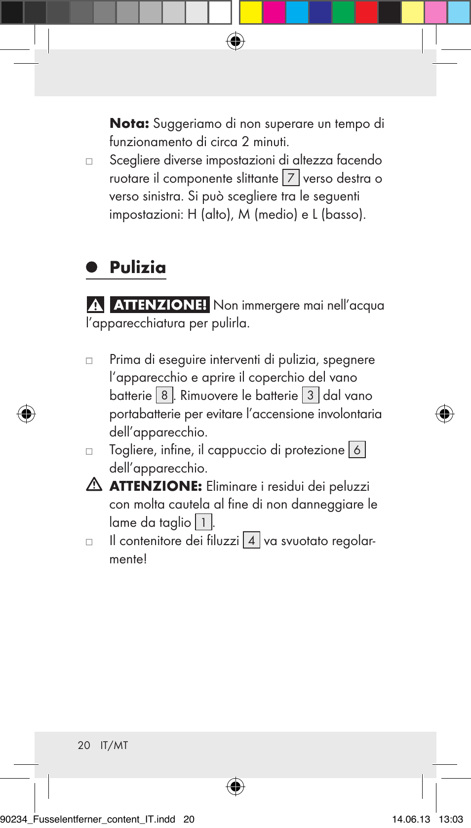 Pulizia | Aquapur Z31511 Lint Remover User Manual | Page 20 / 45