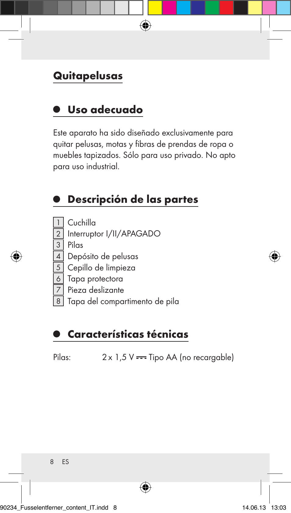 Quitapelusas uso adecuado, Descripción de las partes, Características técnicas | Aquapur Z31511 Lint Remover User Manual | Page 8 / 45