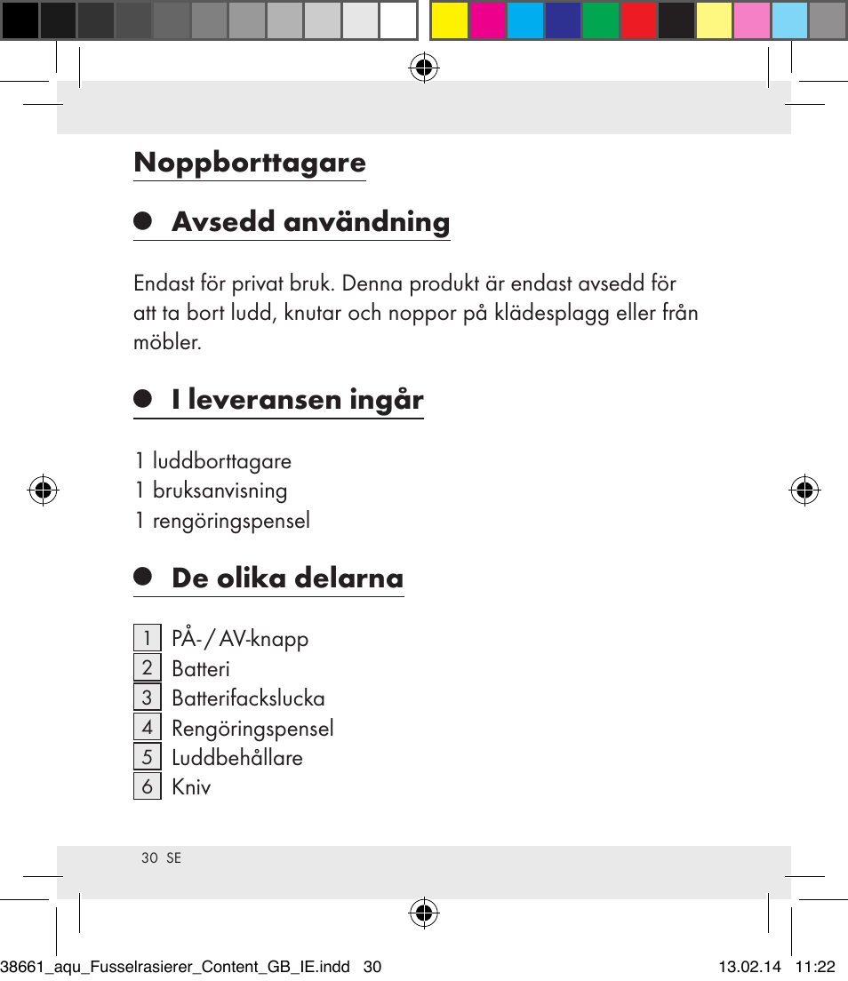 Noppborttagare, Avsedd användning, I leveransen ingår | De olika delarna | Aquapur H5773 Lint Remover User Manual | Page 31 / 92