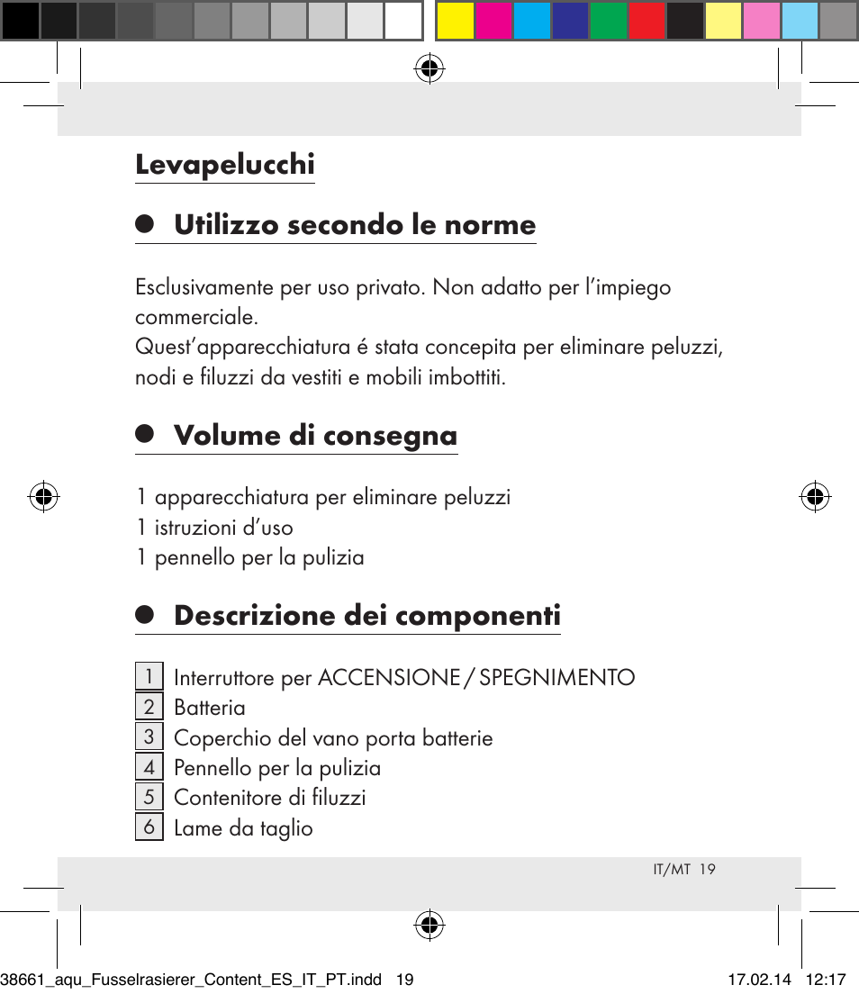 Levapelucchi, Utilizzo secondo le norme, Volume di consegna | Descrizione dei componenti | Aquapur H5773 Lint Remover User Manual | Page 19 / 69