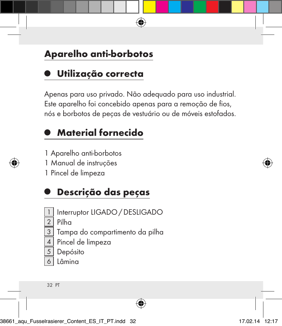 Aparelho anti-borbotos, Utilização correcta, Material fornecido | Descrição das peças | Aquapur H5773 Lint Remover User Manual | Page 32 / 69