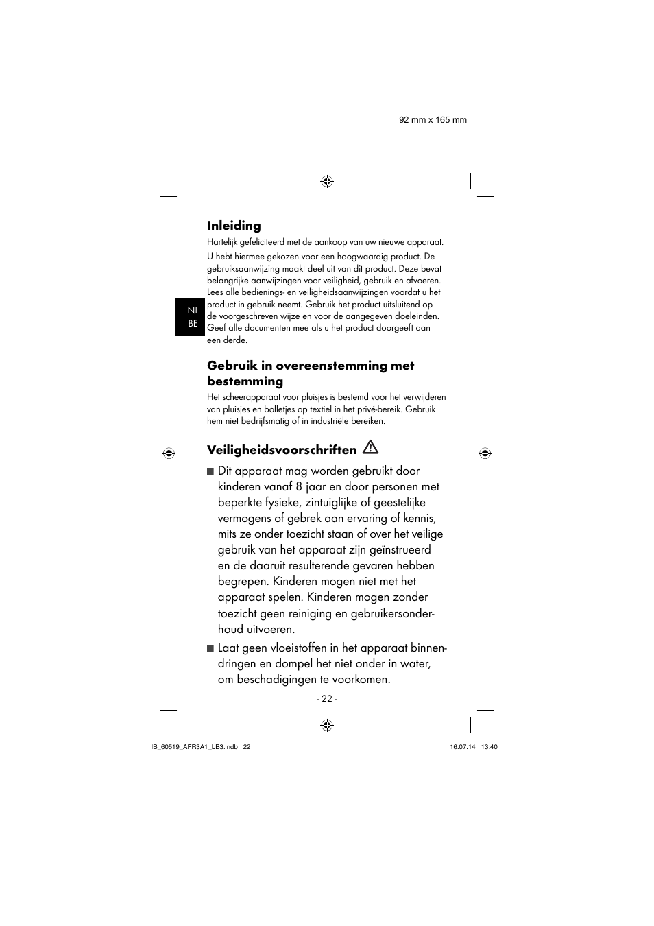 Inleiding, Gebruik in overeenstemming met bestemming, Veiligheidsvoorschriften | Aquapur AFR 3 A1 Lint Remover User Manual | Page 25 / 43