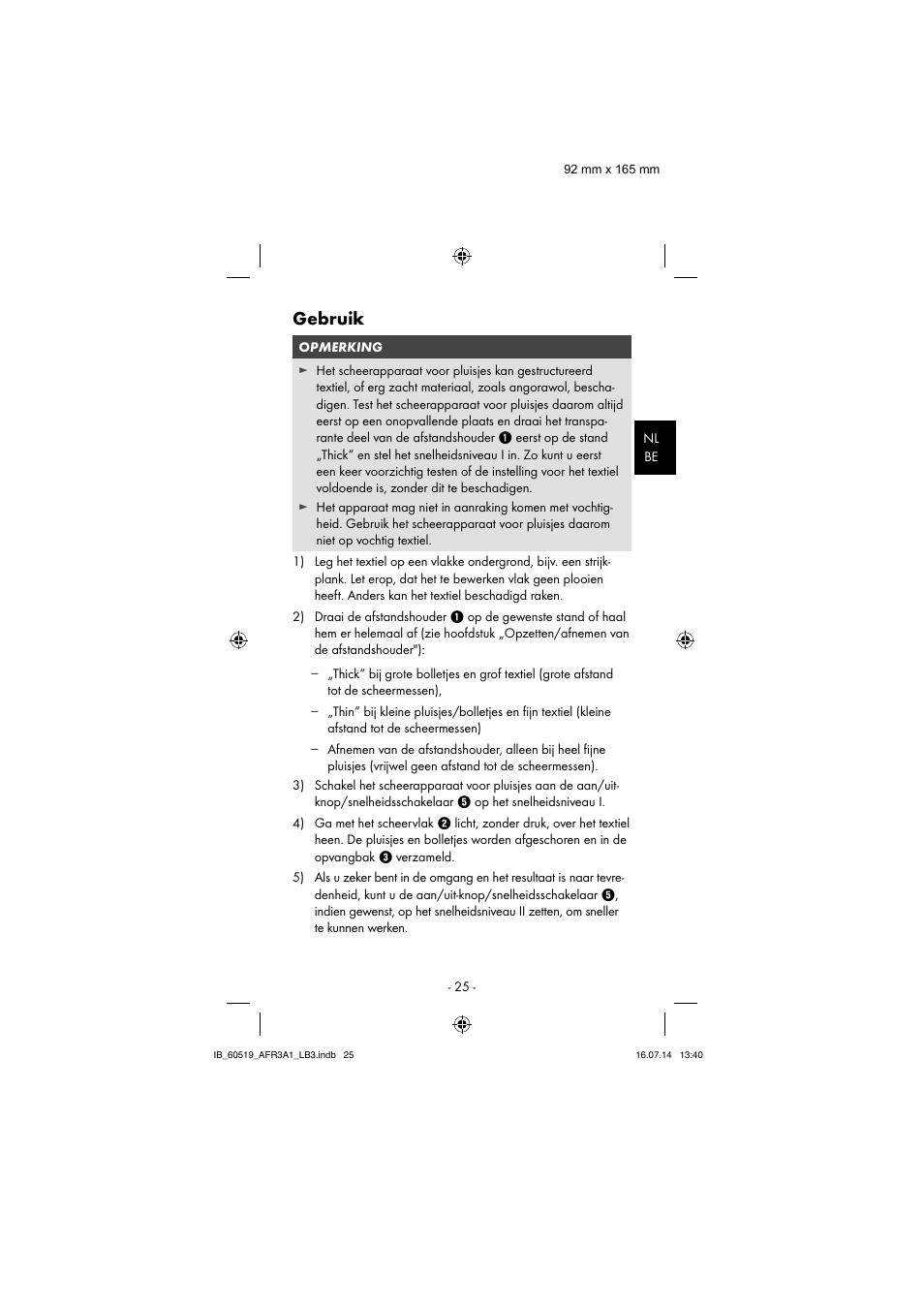 Gebruik | Aquapur AFR 3 A1 Lint Remover User Manual | Page 28 / 43