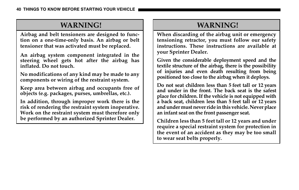 Warning | Dodge 2005 Sprinter Cab & Chassis User Manual | Page 40 / 288