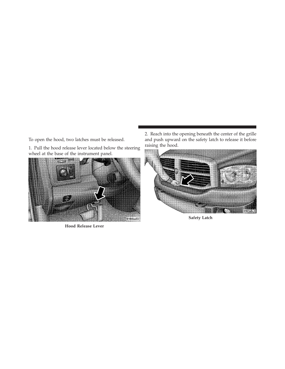 To open and close the hood | Dodge 2010 Ram Chassis Cab User Manual | Page 126 / 423