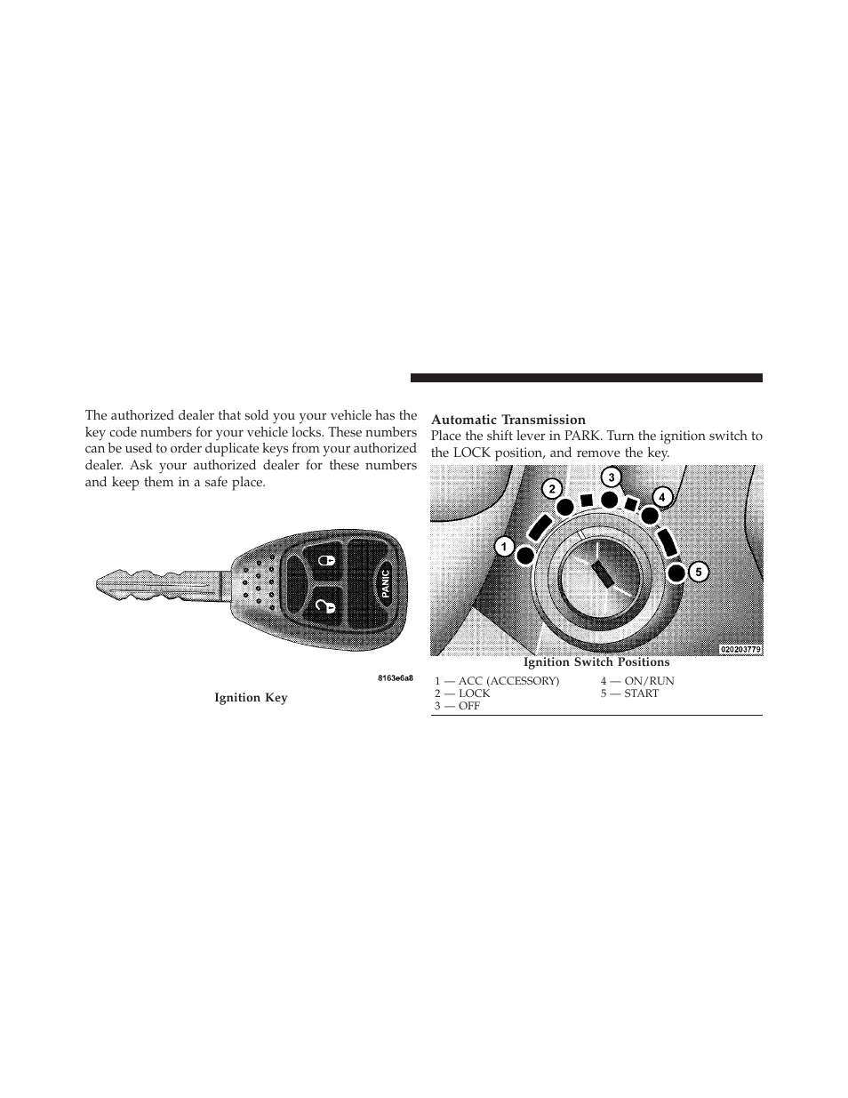 A word about your keys, Ignition key removal | Dodge 2010 Ram Chassis Cab User Manual | Page 14 / 423