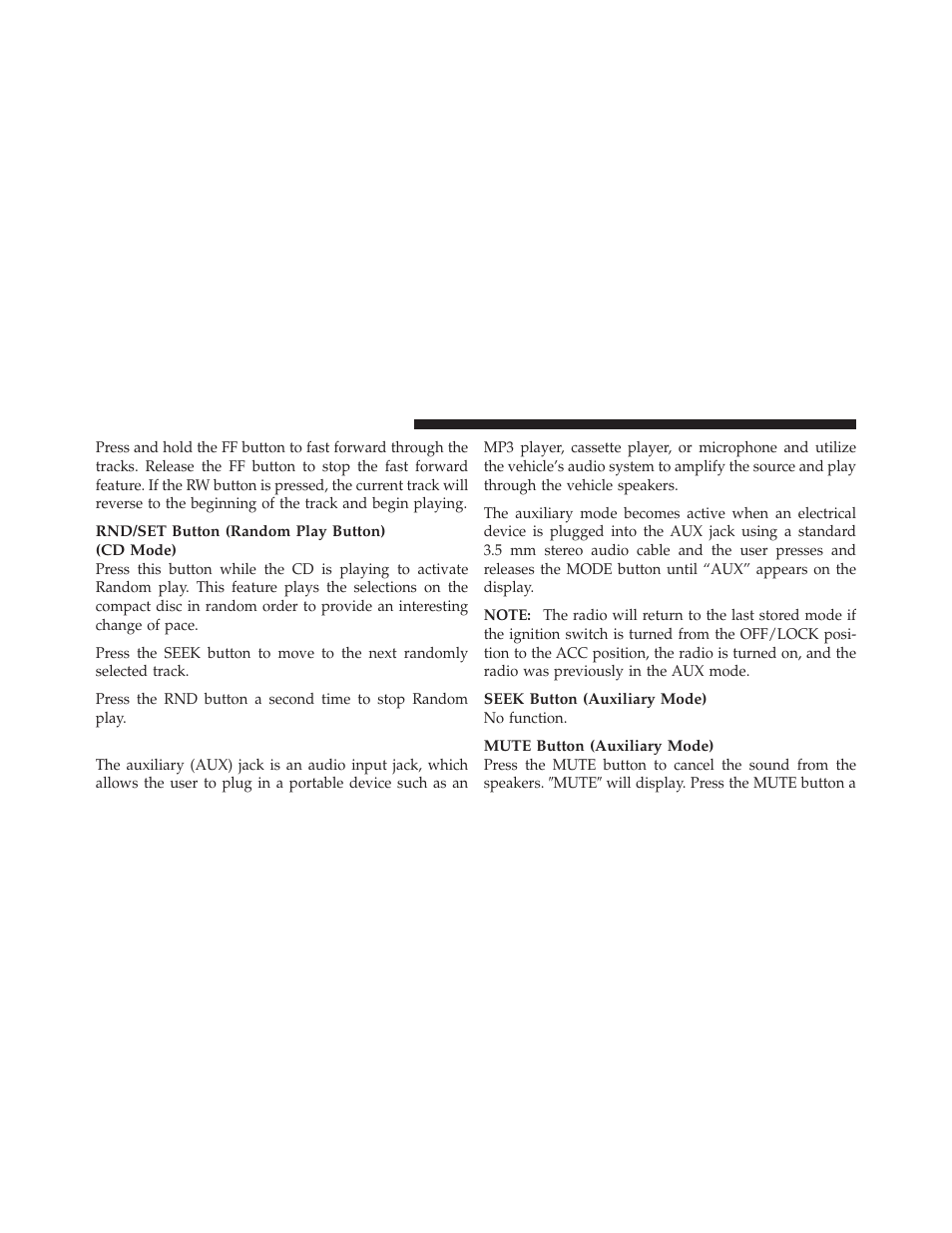 Operating instructions - auxiliary mode | Dodge 2010 Ram Chassis Cab User Manual | Page 186 / 423