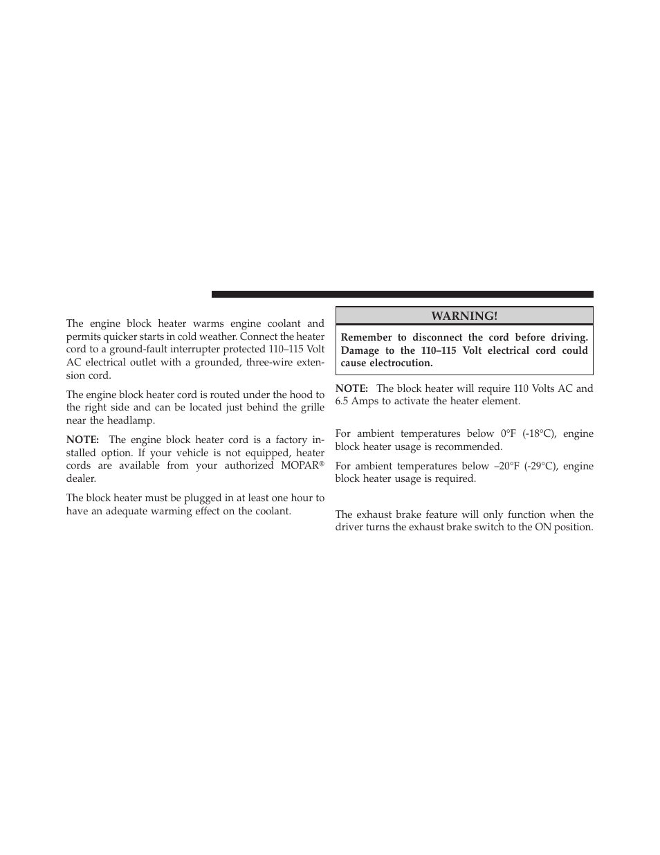 Engine block heater — if equipped, Block heater usage, Diesel exhaust brake (engine braking) | Dodge 2010 Ram Chassis Cab User Manual | Page 220 / 423