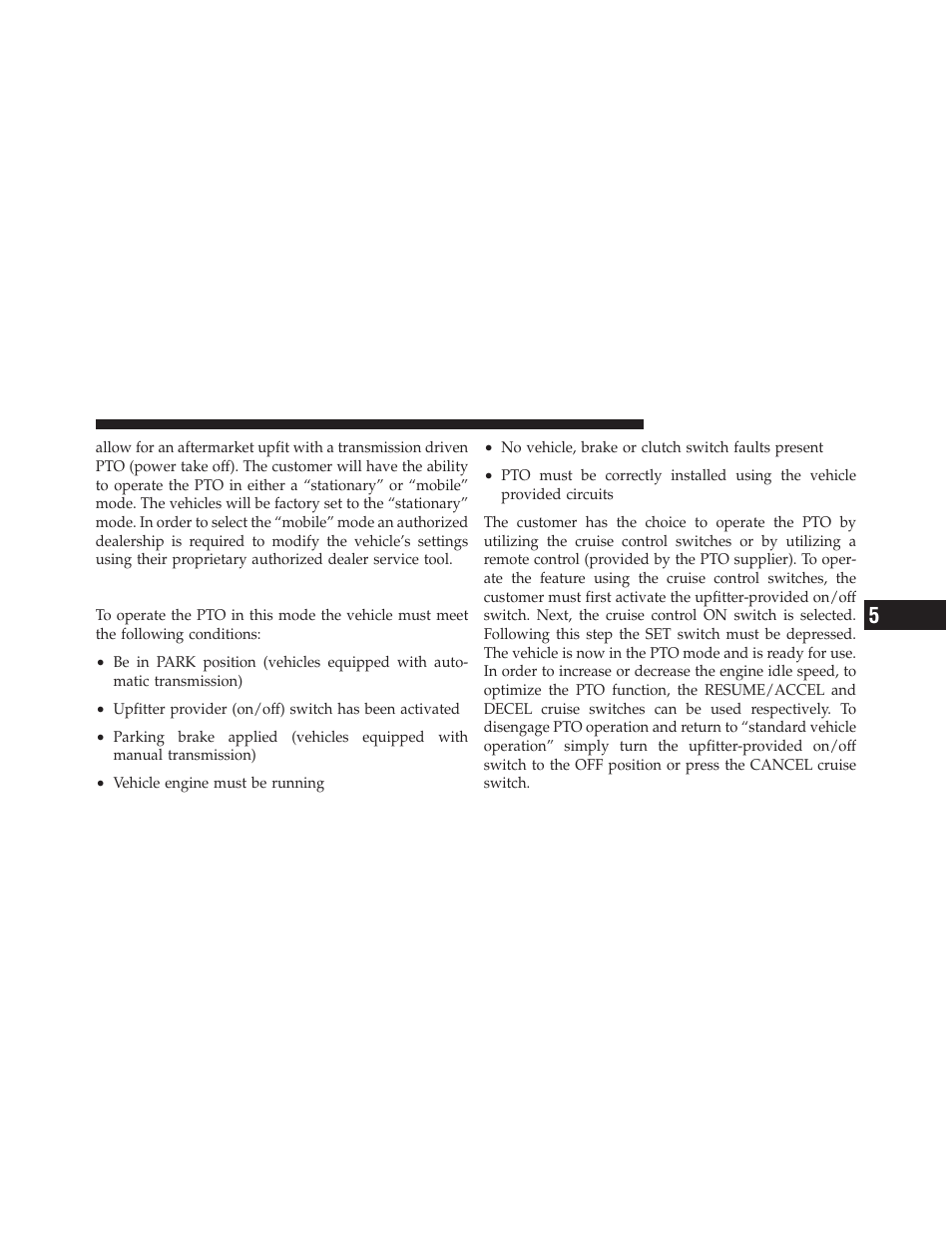 Stationary mode | Dodge 2010 Ram Chassis Cab User Manual | Page 237 / 423