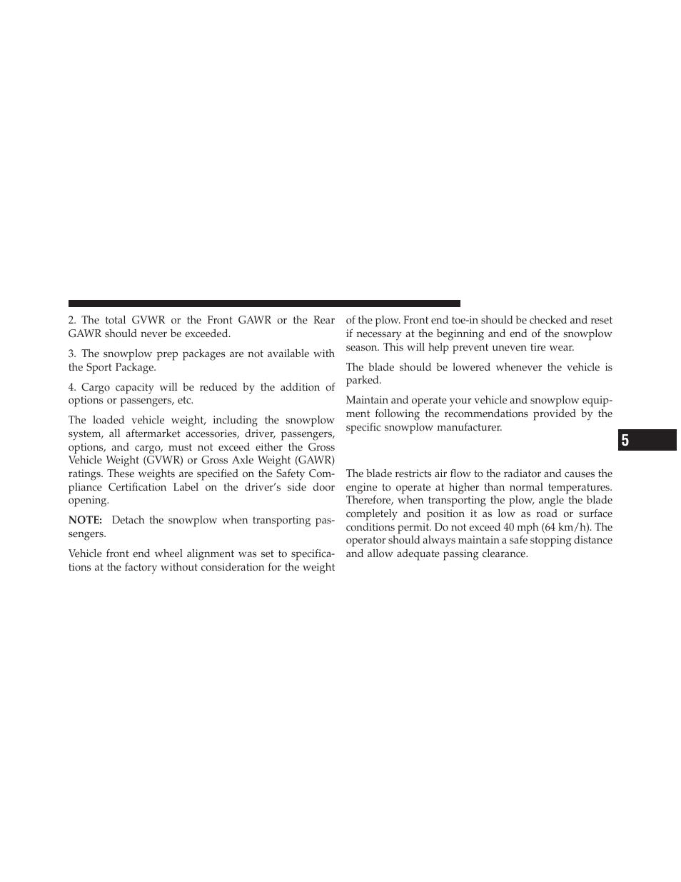 Over the road operation with snowplow attached, Over the road operation with snowplow, Attached | Dodge 2010 Ram Chassis Cab User Manual | Page 291 / 423