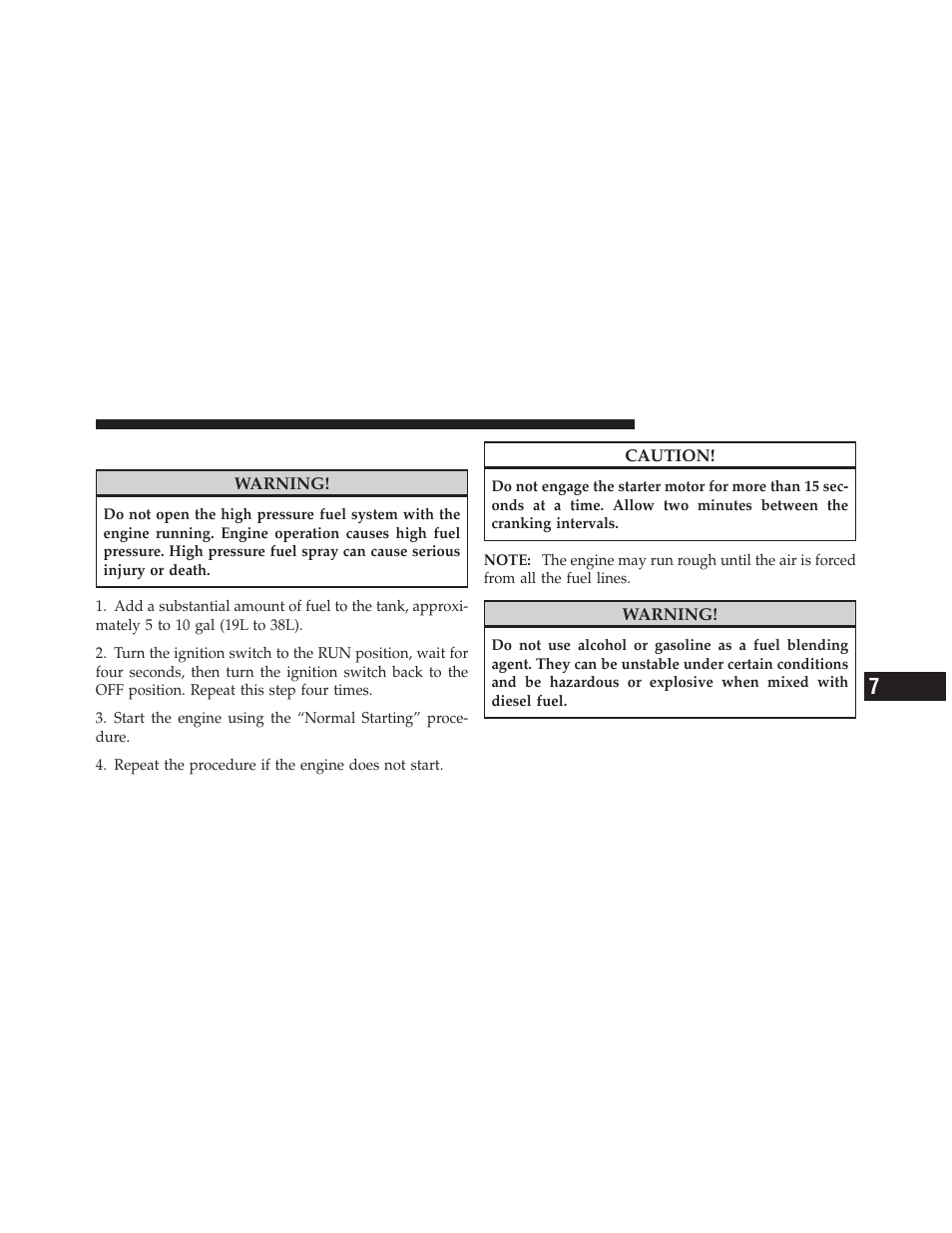 Priming if the engine has run out of fuel, Priming if the engine has, Run out of fuel | Dodge 2010 Ram Chassis Cab User Manual | Page 331 / 423