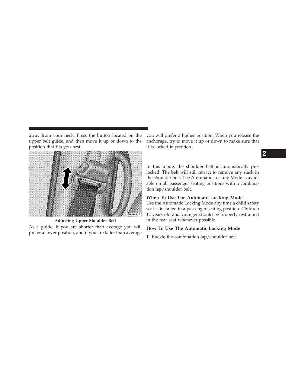 Automatic locking restraint (alr) mode, If equipped | Dodge 2010 Ram Chassis Cab User Manual | Page 43 / 423