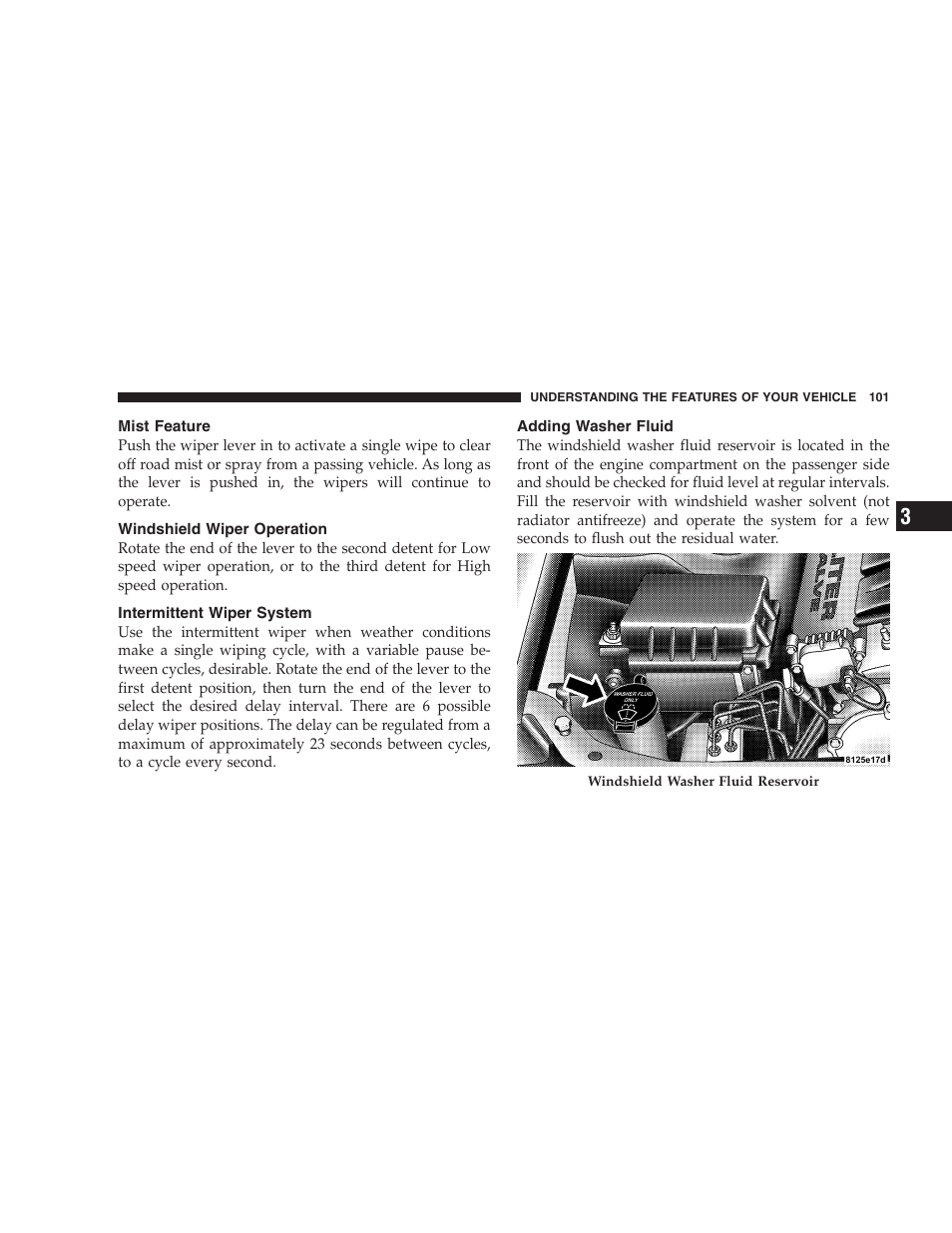Mist feature, Windshield wiper operation, Intermittent wiper system | Adding washer fluid | Dodge 2006 Charger SRT8 User Manual | Page 101 / 336