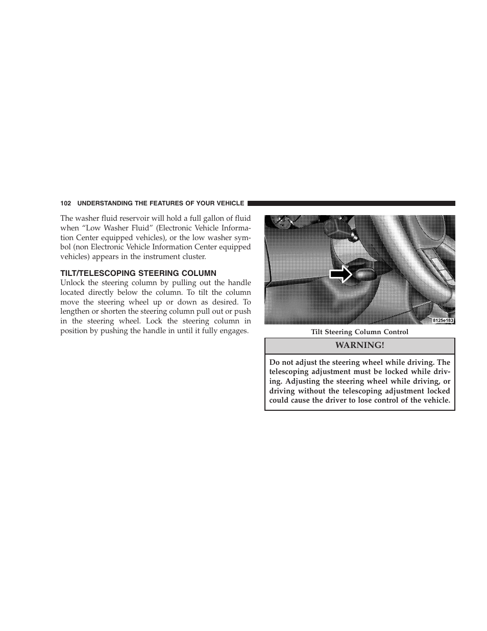 Tilt/telescoping steering column | Dodge 2006 Charger SRT8 User Manual | Page 102 / 336