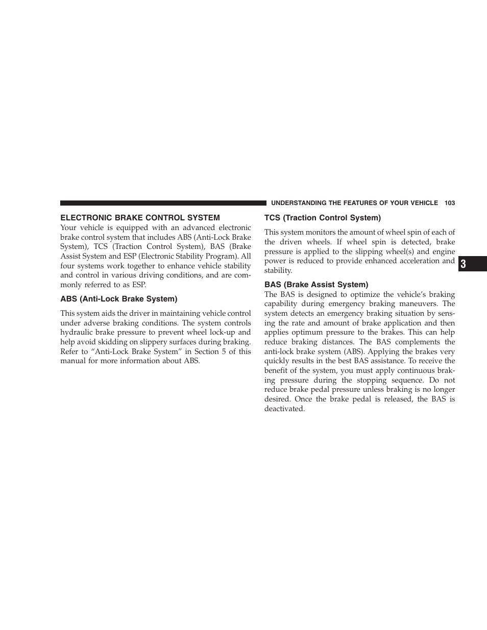 Electronic brake control system, Abs (anti-lock brake system), Tcs (traction control system) | Bas (brake assist system) | Dodge 2006 Charger SRT8 User Manual | Page 103 / 336