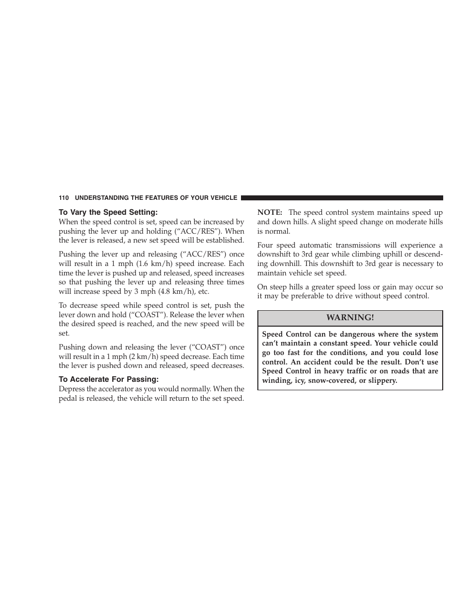 To vary the speed setting, To accelerate for passing | Dodge 2006 Charger SRT8 User Manual | Page 110 / 336