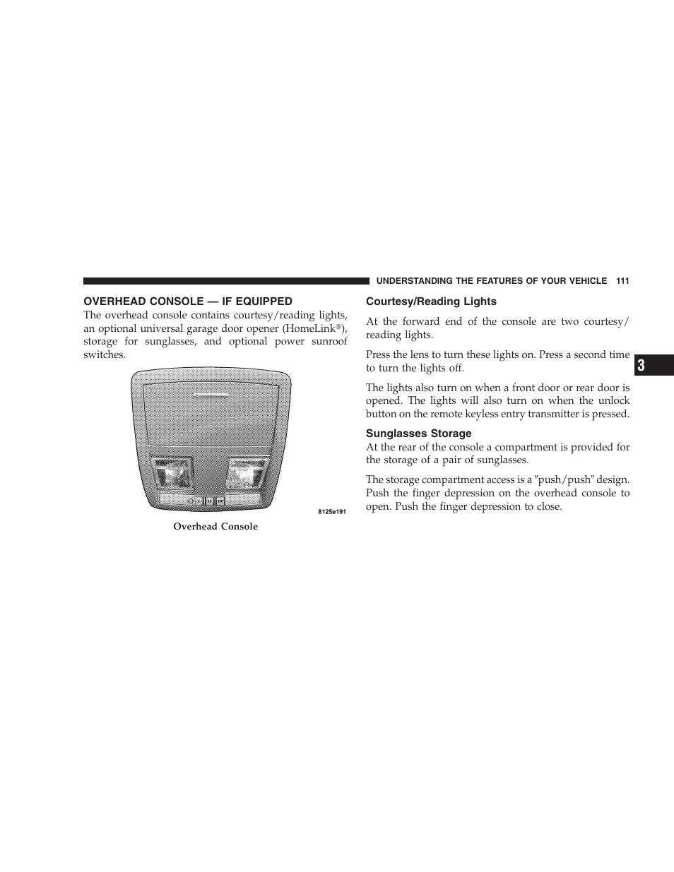Overhead console — if equipped, Courtesy/reading lights, Sunglasses storage | Dodge 2006 Charger SRT8 User Manual | Page 111 / 336