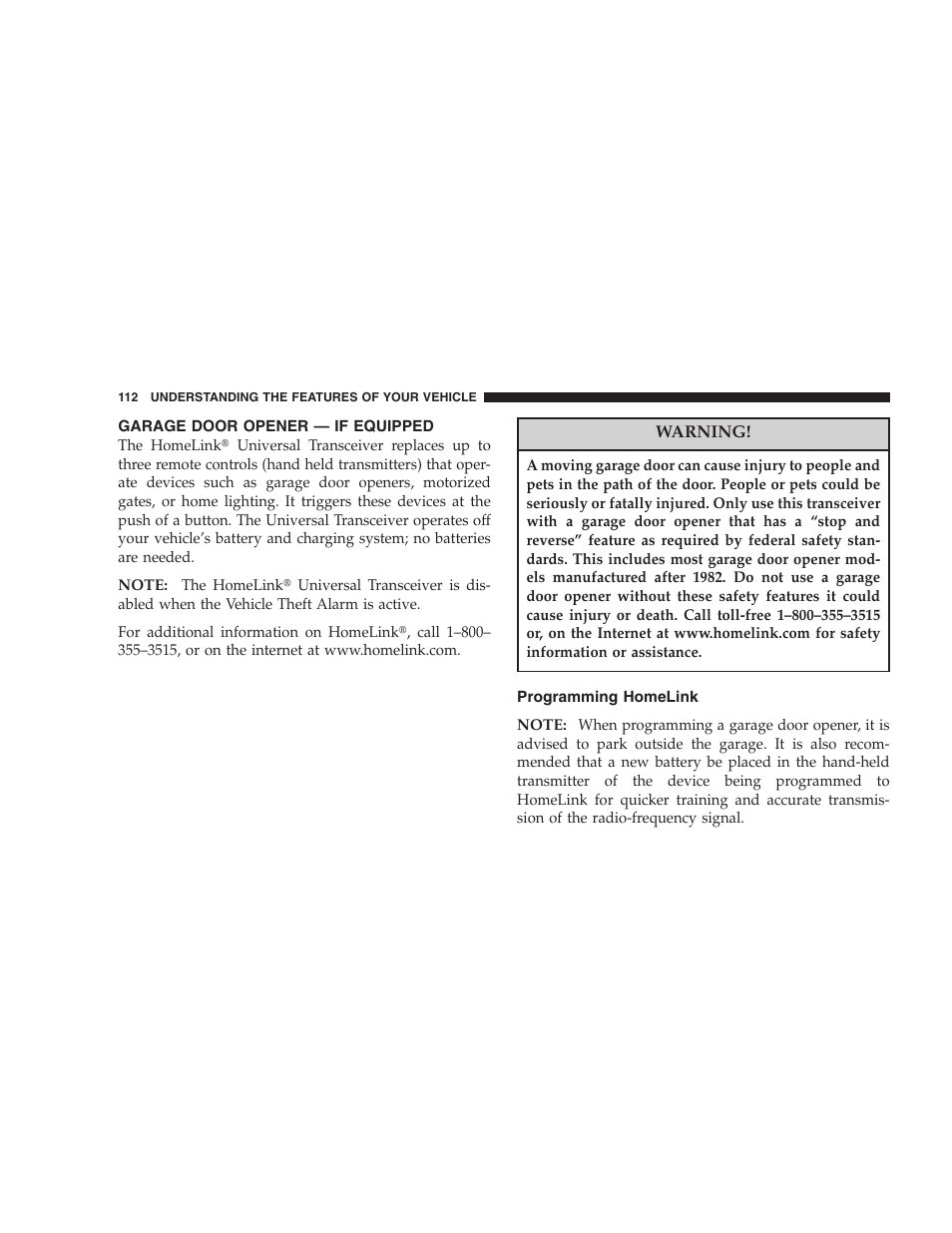Garage door opener — if equipped, Programming homelink | Dodge 2006 Charger SRT8 User Manual | Page 112 / 336