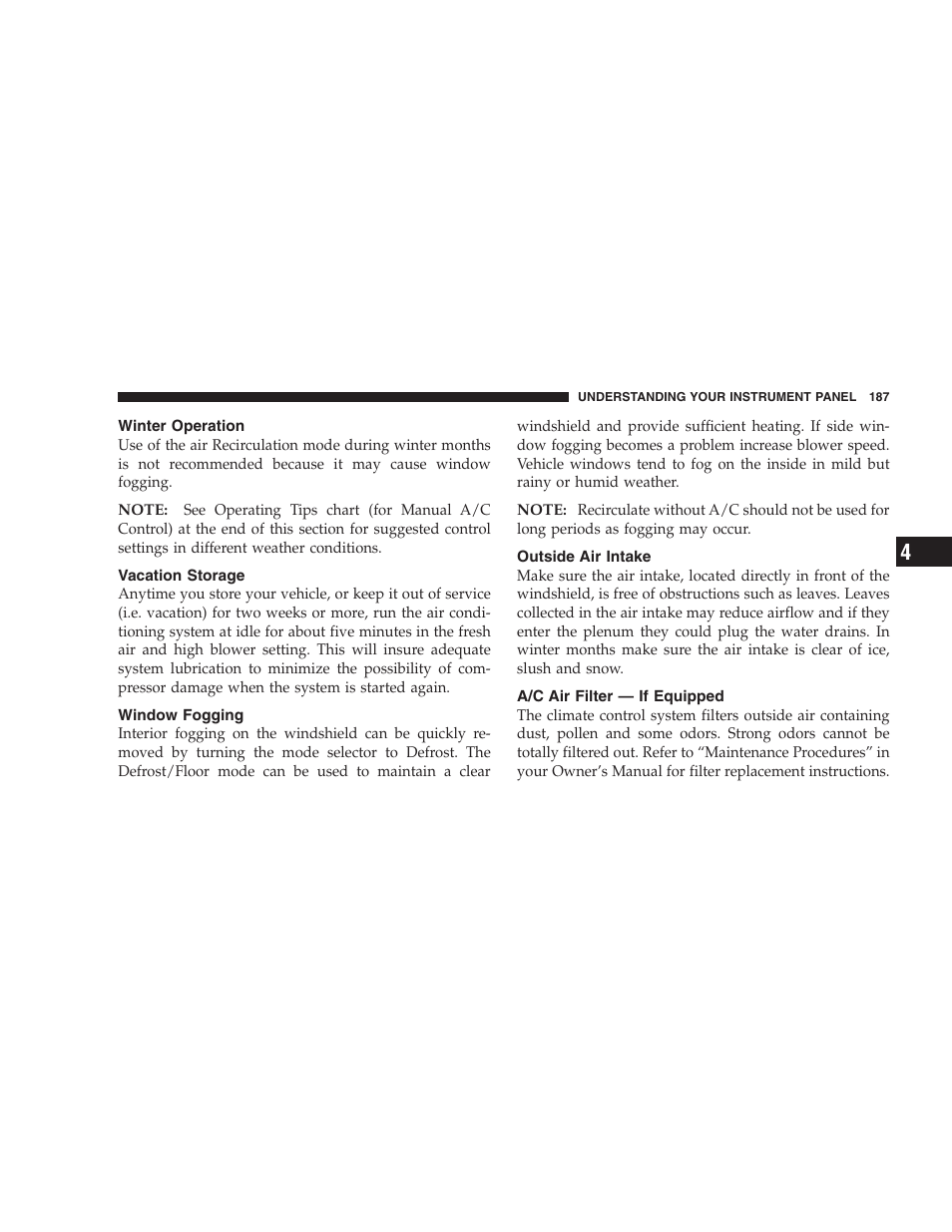 Winter operation, Vacation storage, Window fogging | Outside air intake, A/c air filter — if equipped | Dodge 2006 Charger SRT8 User Manual | Page 187 / 336