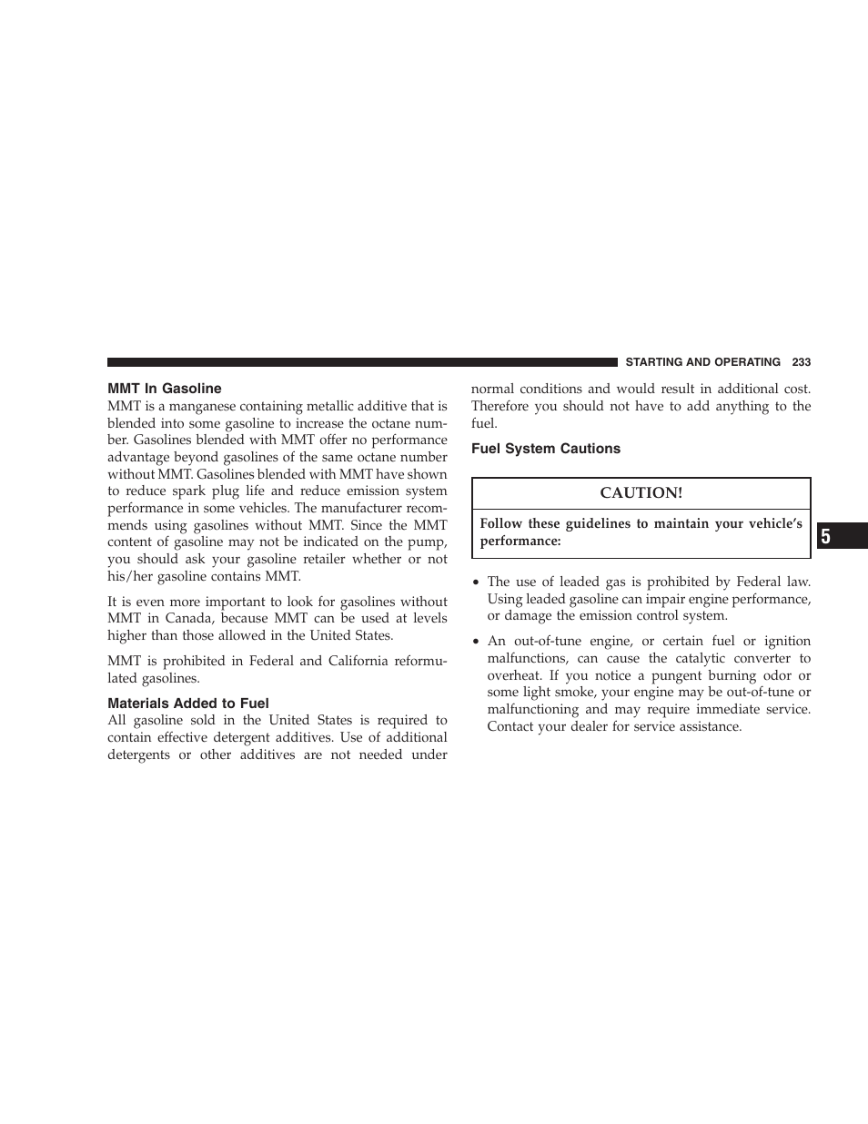 Mmt in gasoline, Materials added to fuel, Fuel system cautions | Dodge 2006 Charger SRT8 User Manual | Page 233 / 336