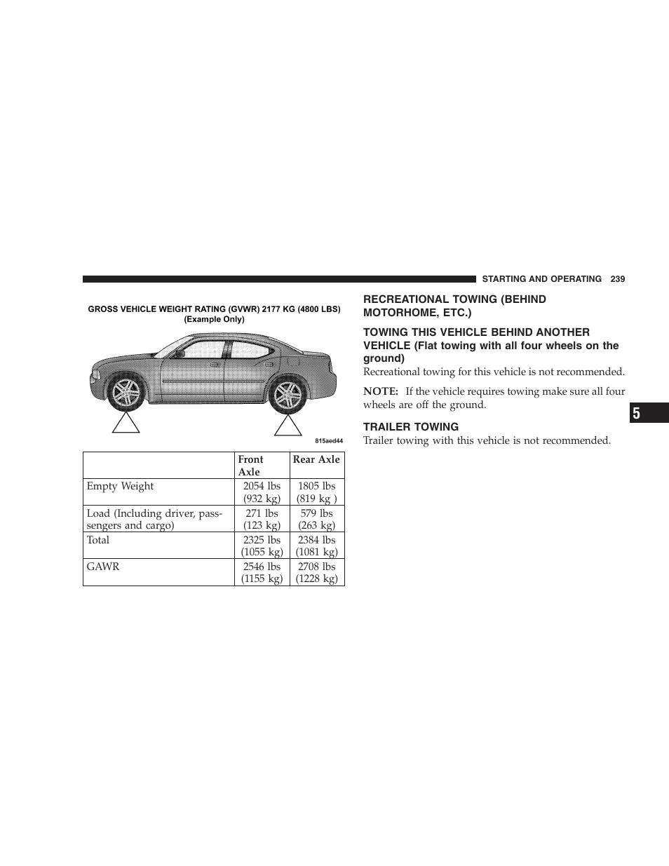 Recreational towing, Behind motorhome, etc.), Towing this vehicle behind another vehicle | Flat towing with all four wheels on the ground), Trailer towing | Dodge 2006 Charger SRT8 User Manual | Page 239 / 336