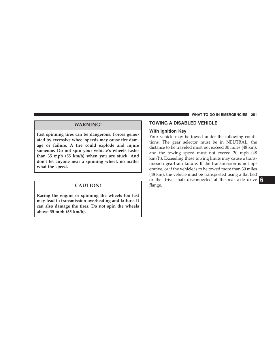 Towing a disabled vehicle, With ignition key | Dodge 2006 Charger SRT8 User Manual | Page 251 / 336
