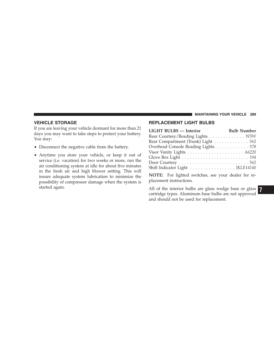 Vehicle storage, Replacement light bulbs | Dodge 2006 Charger SRT8 User Manual | Page 289 / 336