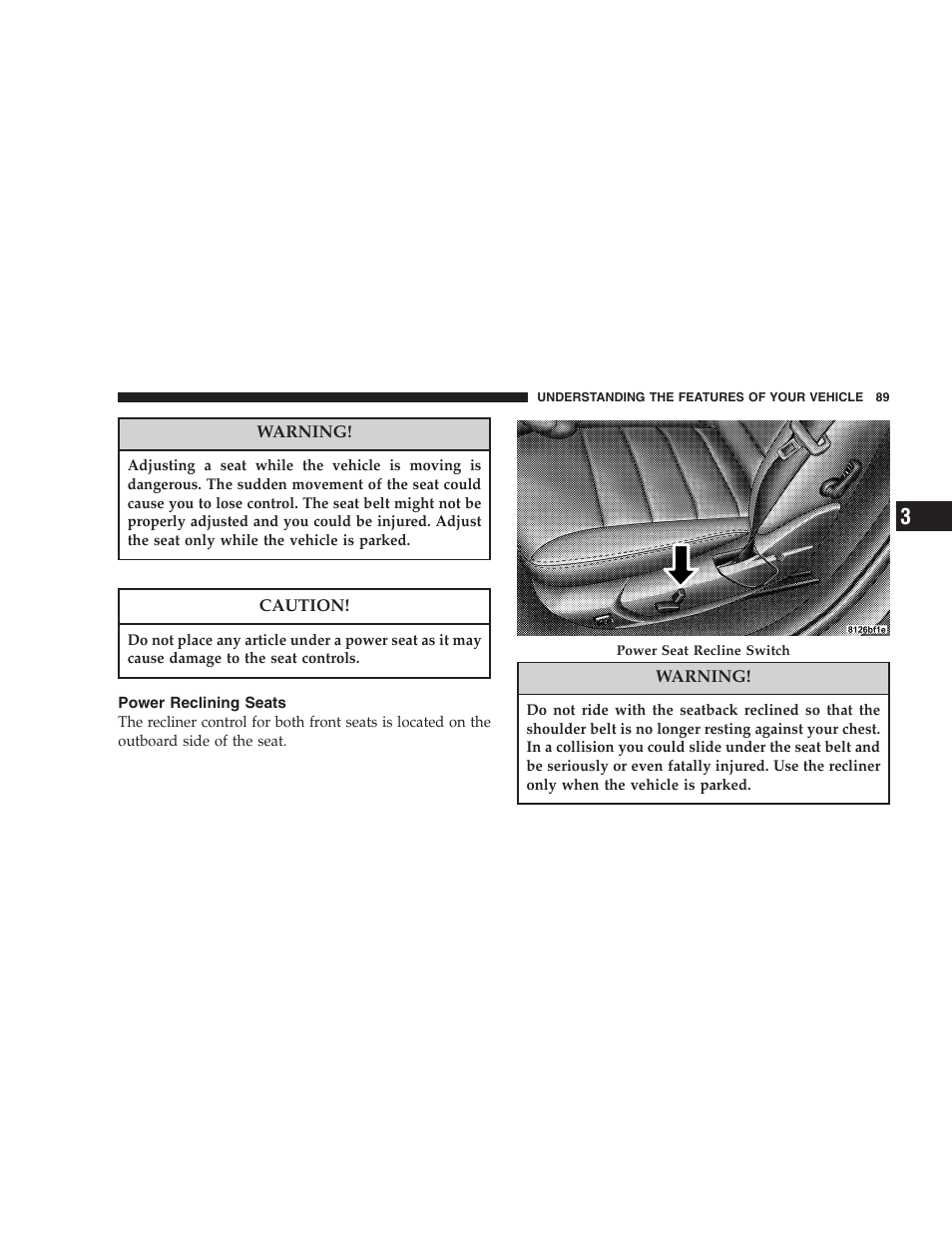 Power reclining seats | Dodge 2006 Charger SRT8 User Manual | Page 89 / 336