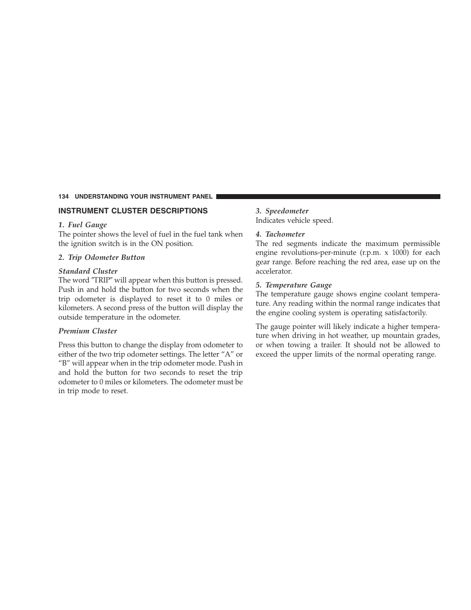 Instrument cluster descriptions | Dodge 2005 LX Magnum User Manual | Page 134 / 368