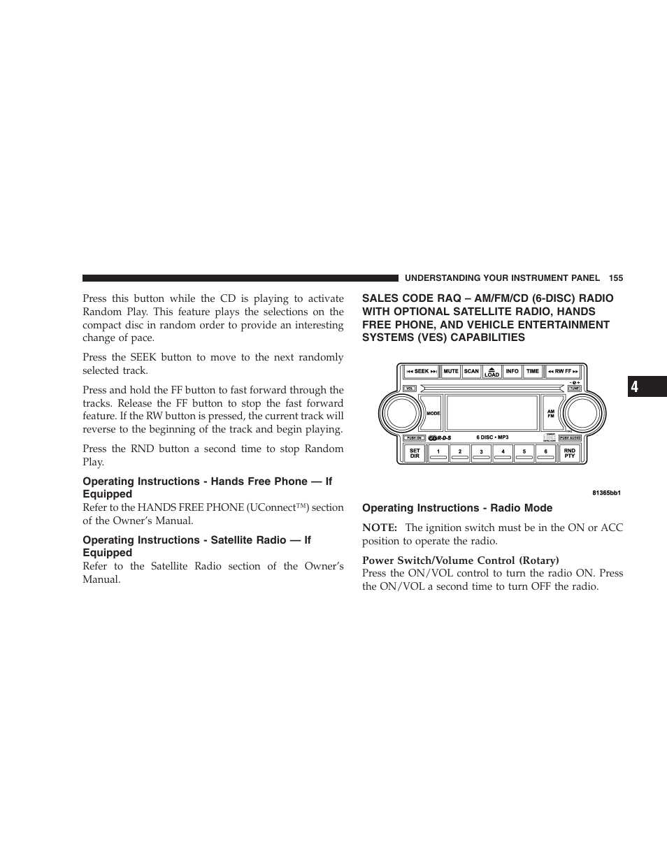 Operating instructions - hands free, Phone — if equipped, Operating instructions - satellite | Radio — if equipped, Sales code raq – am/fm/cd (6-disc) radio, Operating instructions - radio mode | Dodge 2005 LX Magnum User Manual | Page 155 / 368