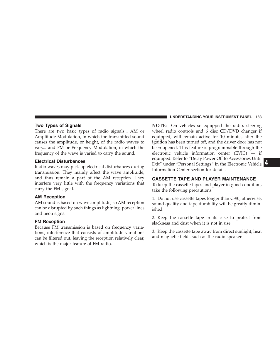Two types of signals, Electrical disturbances, Am reception | Fm reception, Cassette tape and player maintenance | Dodge 2005 LX Magnum User Manual | Page 183 / 368