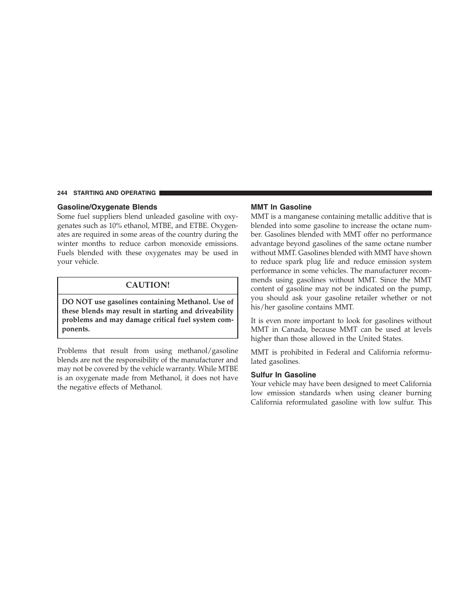 Gasoline/oxygenate blends, Mmt in gasoline, Sulfur in gasoline | Dodge 2005 LX Magnum User Manual | Page 244 / 368