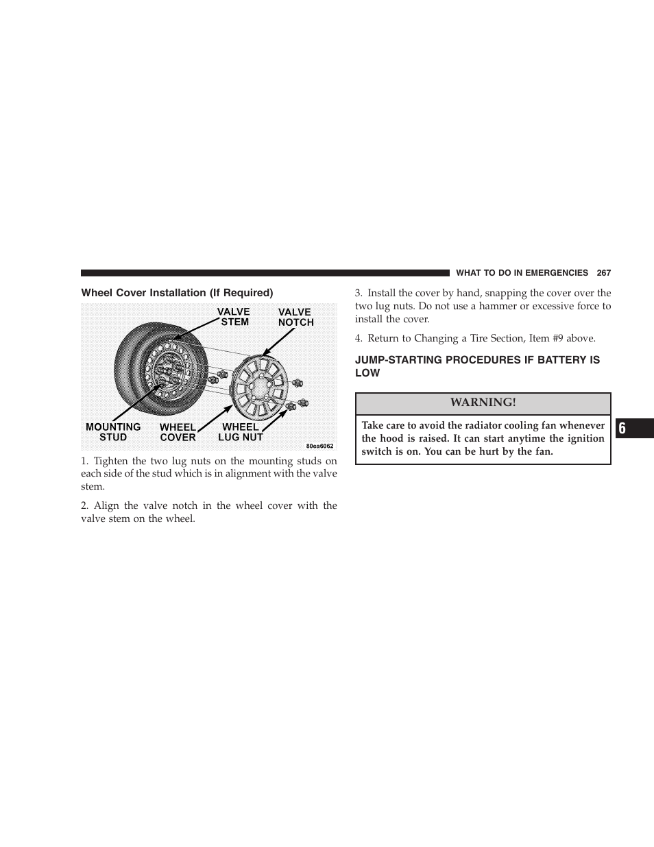 Wheel cover installation (if required), Jump-starting procedures if battery is low | Dodge 2005 LX Magnum User Manual | Page 267 / 368