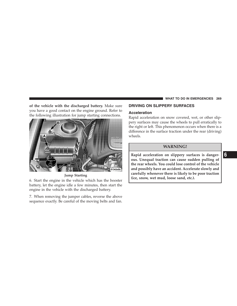 Driving on slippery surfaces, Acceleration | Dodge 2005 LX Magnum User Manual | Page 269 / 368