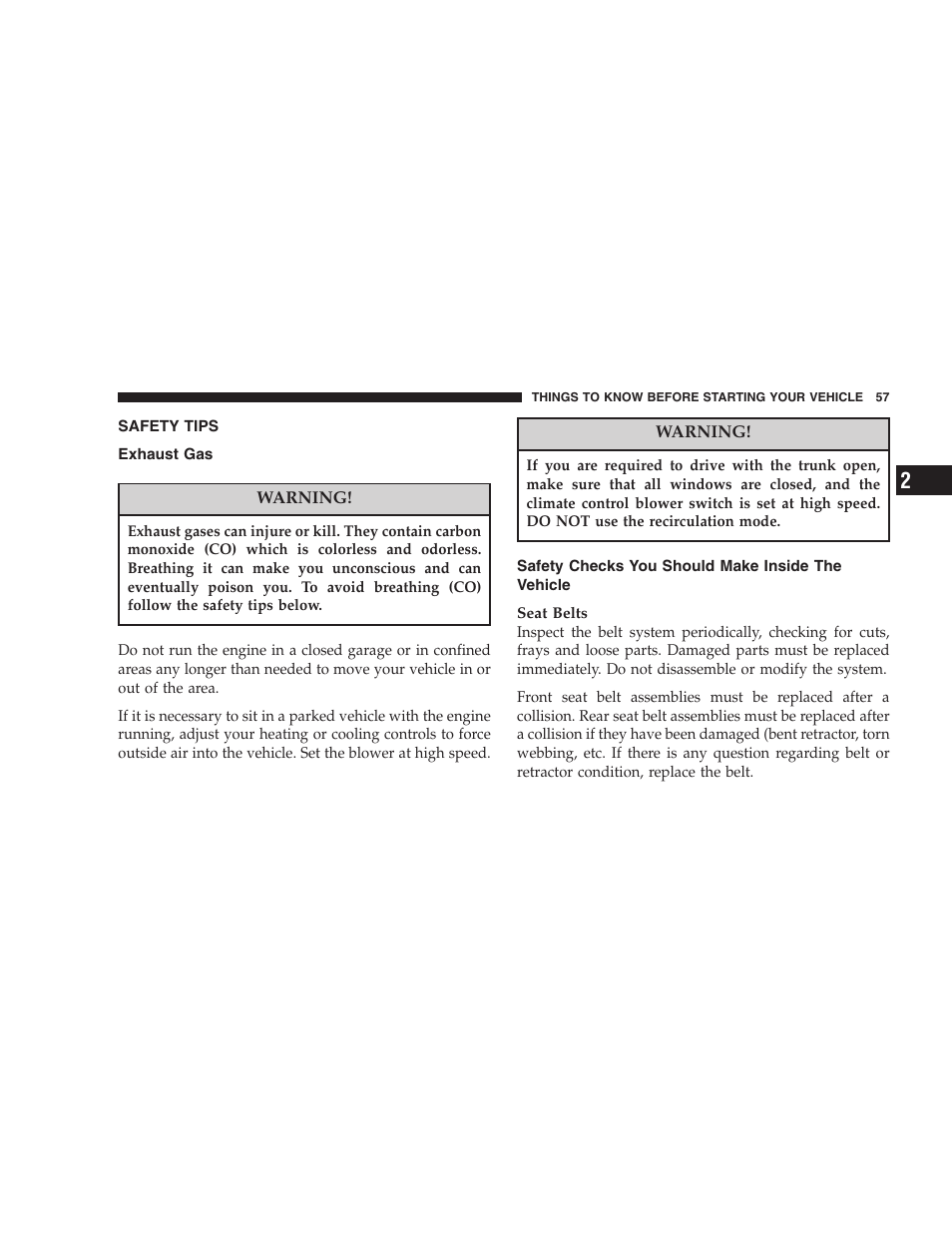 Safety tips, Exhaust gas, Safety checks you should make inside | The vehicle | Dodge 2005 LX Magnum User Manual | Page 57 / 368