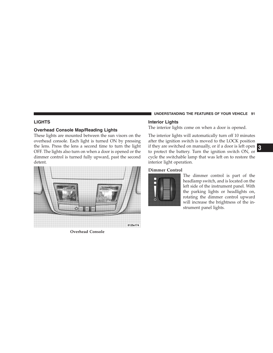 Lights, Overhead console map/reading lights, Interior lights | Dodge 2005 LX Magnum User Manual | Page 91 / 368