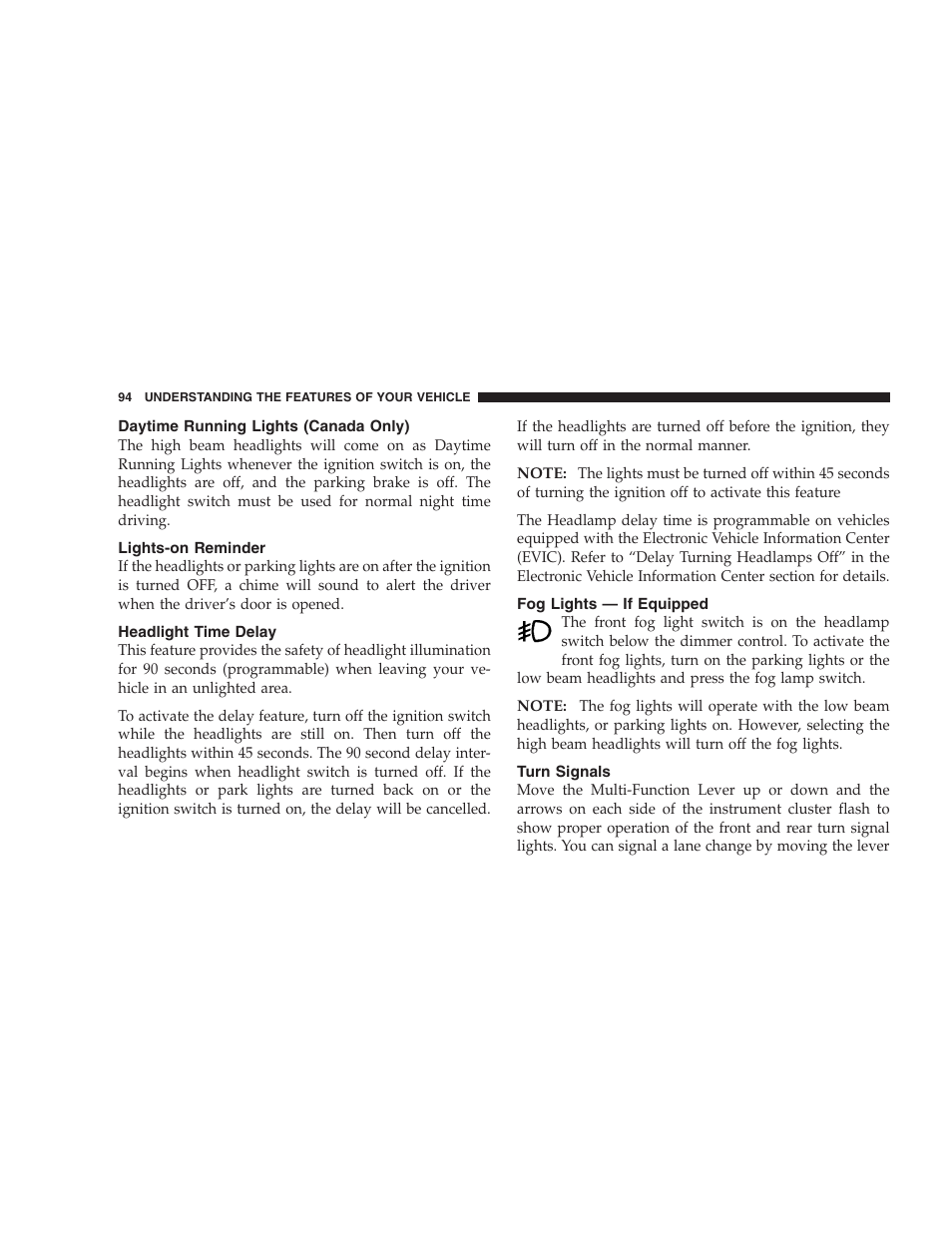 Daytime running lights (canada only), Lights-on reminder, Headlight time delay | Fog lights — if equipped, Turn signals | Dodge 2005 LX Magnum User Manual | Page 94 / 368