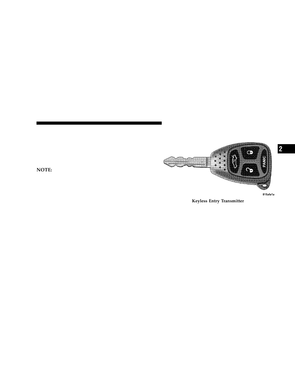 Remote keyless entry, To unlock the doors | Dodge 2006 Charger User Manual | Page 21 / 368