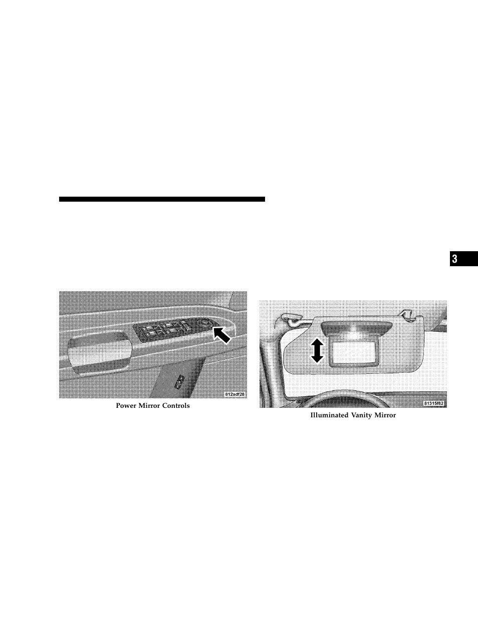 Power remote-control mirrors, Heated remote control mirrors, If equipped | Illuminated vanity mirrors — if equipped | Dodge 2006 Charger User Manual | Page 69 / 368