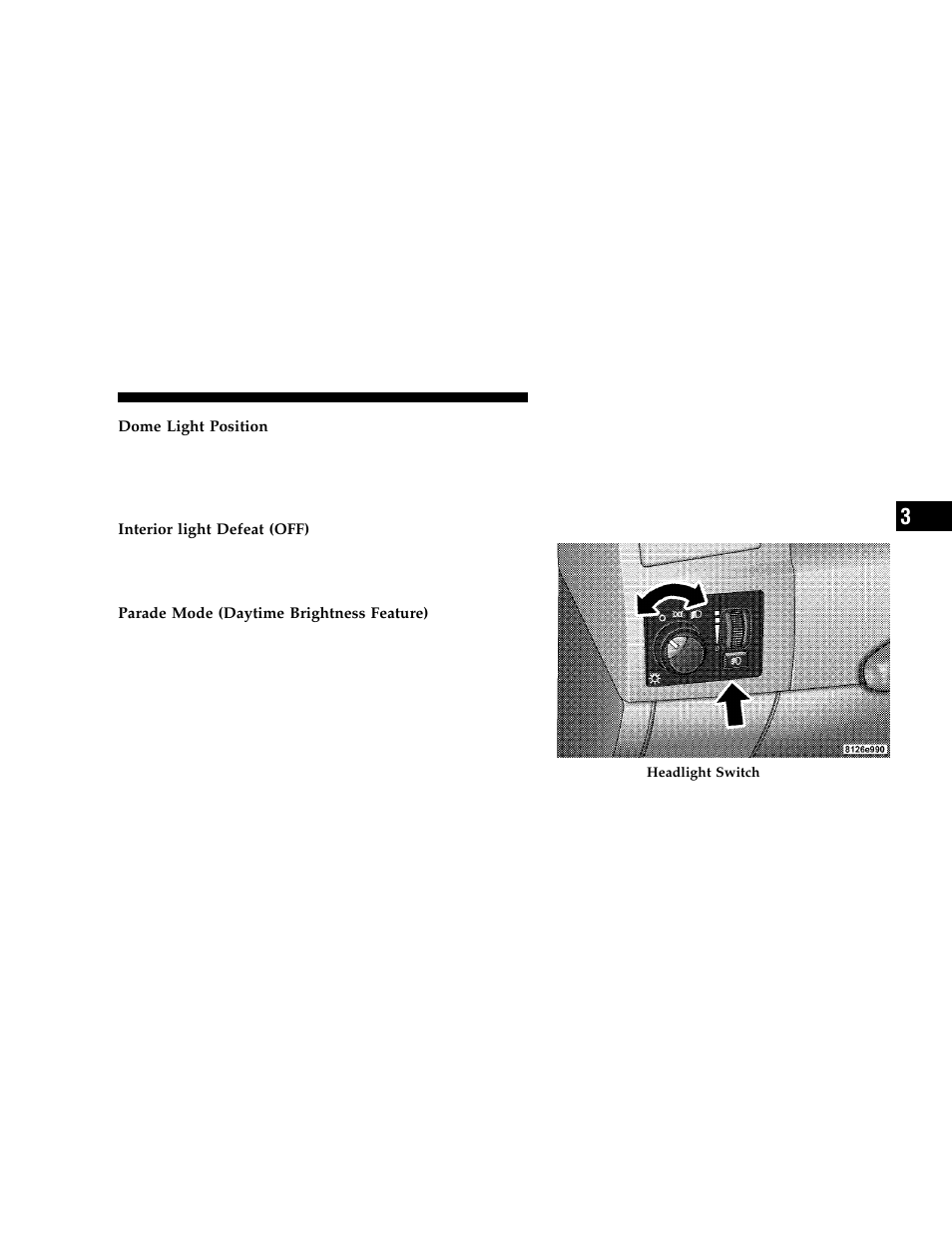Headlight switch | Dodge 2006 Charger User Manual | Page 99 / 368