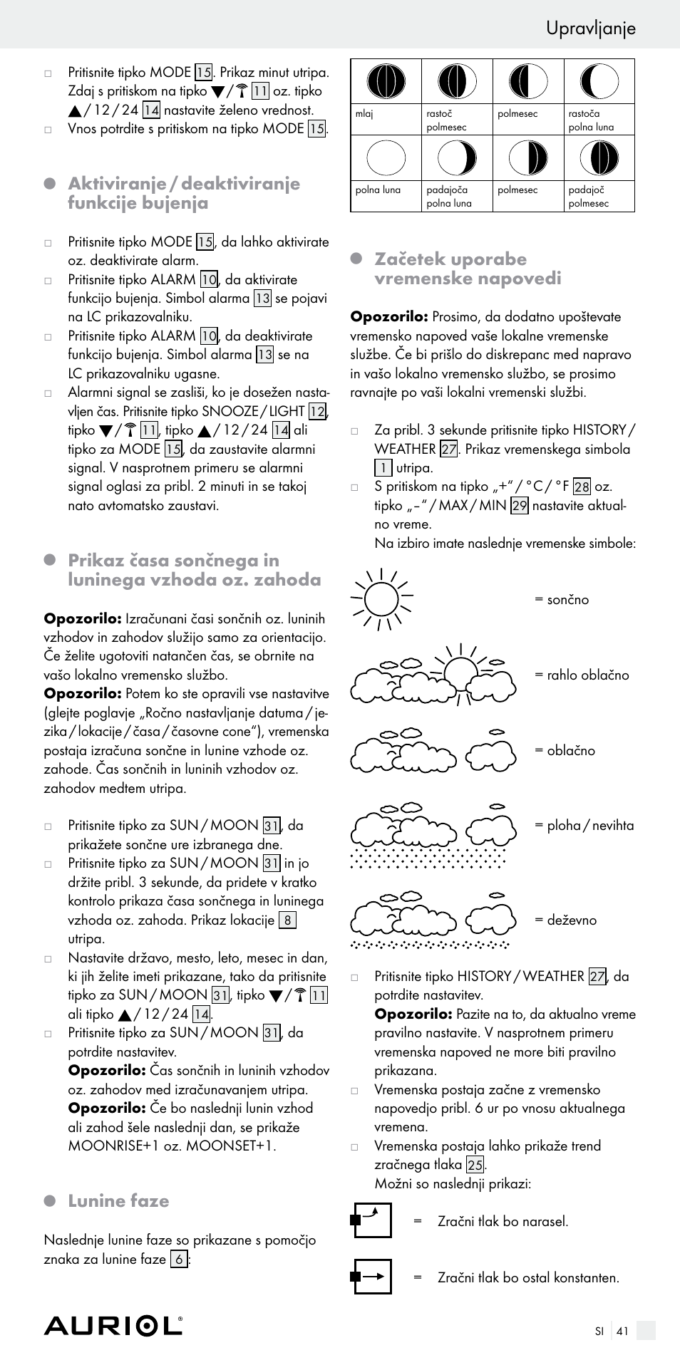 Upravljanje, Aktiviranje / deaktiviranje funkcije bujenja, Prikaz časa sončnega in luninega vzhoda oz. zahoda | Lunine faze, Začetek uporabe vremenske napovedi | Auriol Z29536 User Manual | Page 41 / 75