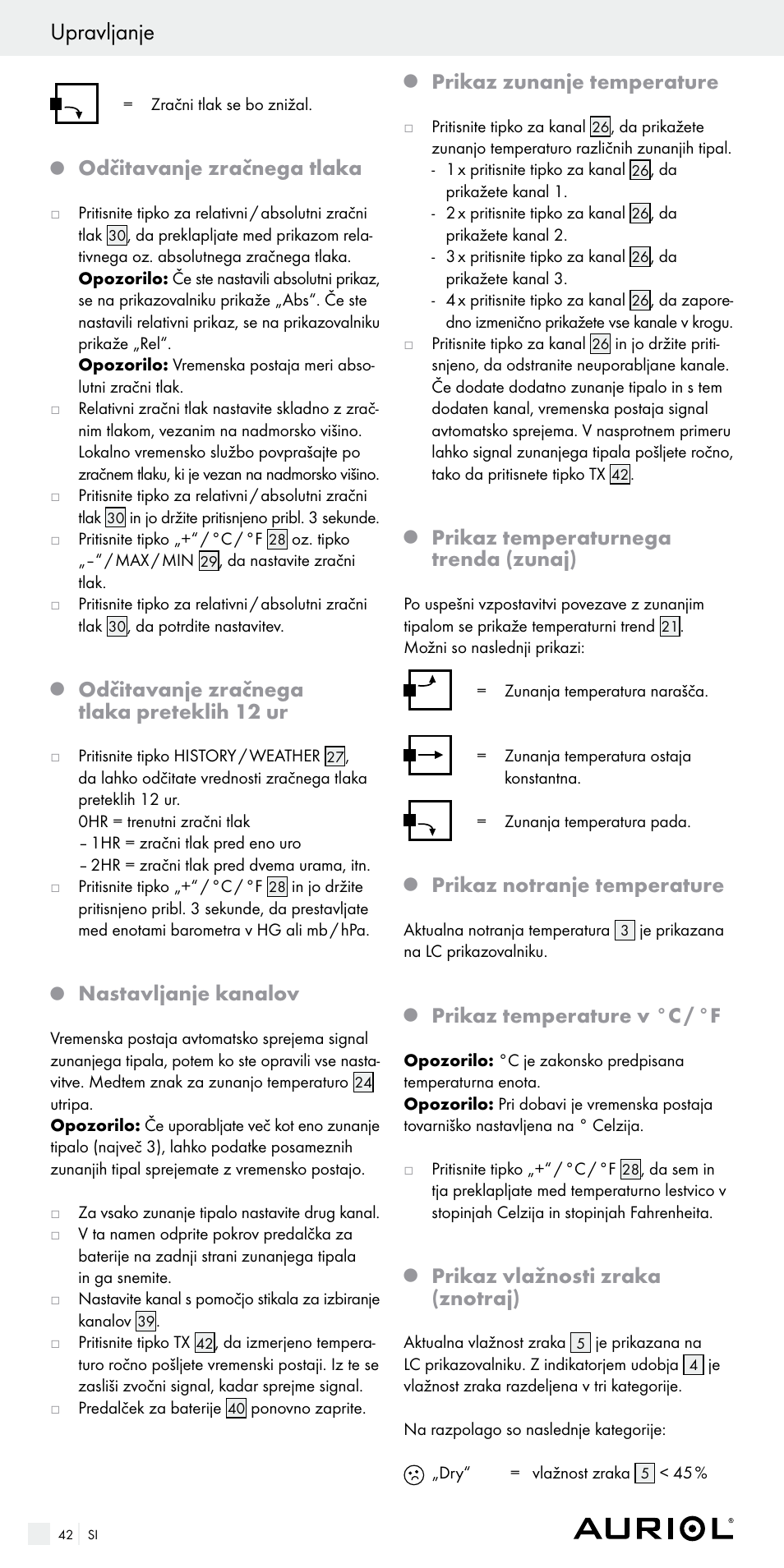 Upravljanje, Odčitavanje zračnega tlaka, Odčitavanje zračnega tlaka preteklih 12 ur | Nastavljanje kanalov, Prikaz zunanje temperature, Prikaz temperaturnega trenda (zunaj), Prikaz notranje temperature, Prikaz temperature v °c / °f, Prikaz vlažnosti zraka (znotraj) | Auriol Z29536 User Manual | Page 42 / 75