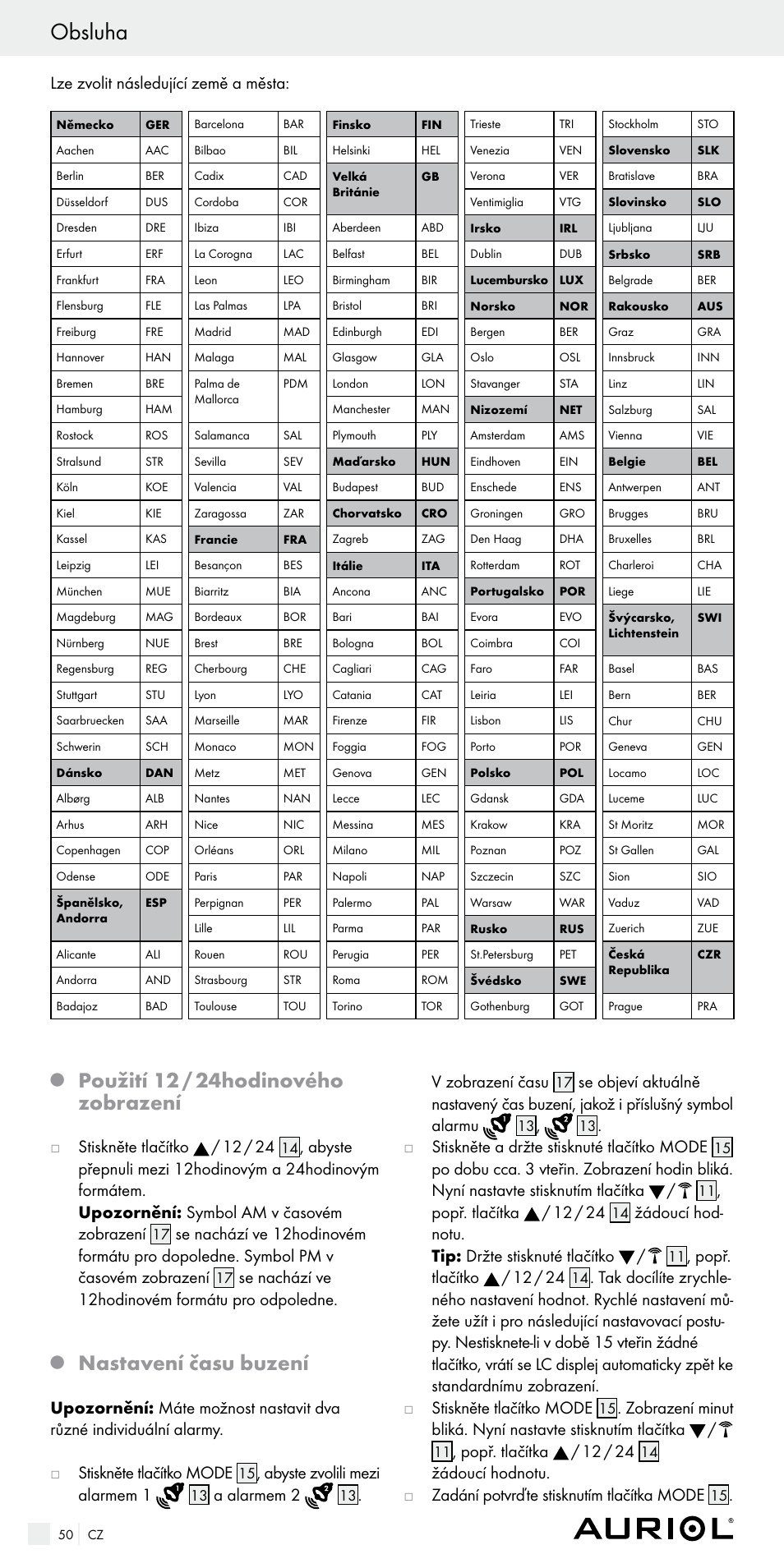 Obsluha, Použití 12 / 24hodinového zobrazení, Nastavení času buzení | Lze zvolit následující země a města, J  stiskněte tlačítko / 12 / 24, Se nachází ve 12hodinovém formátu pro odpoledne, Abyste zvolili mezi alarmem 1, A alarmem 2, V zobrazení času, J  stiskněte a držte stisknuté tlačítko mode | Auriol Z29536 User Manual | Page 50 / 75