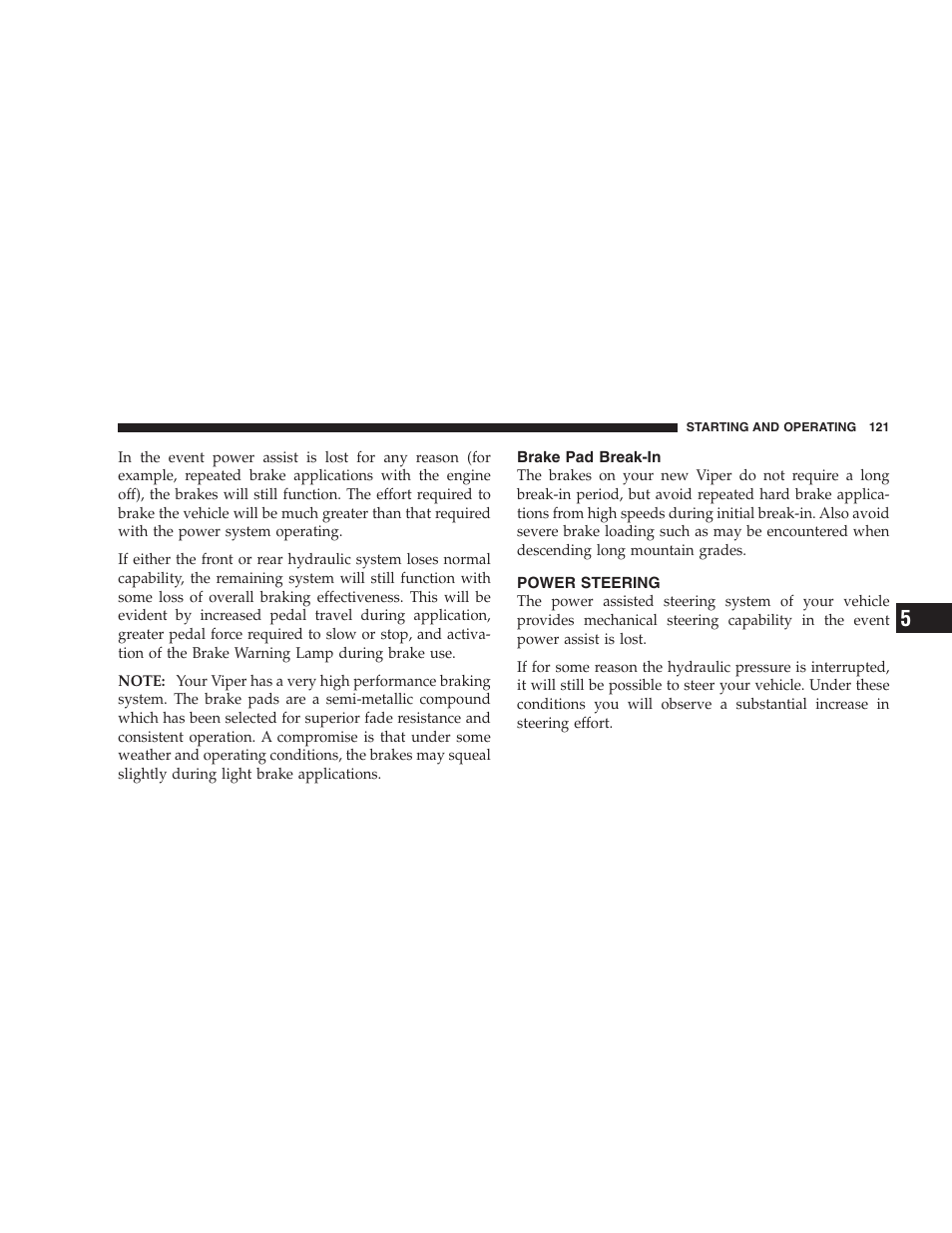 Brake pad break-in, Power steering | Dodge 2005 Viper User Manual | Page 121 / 264
