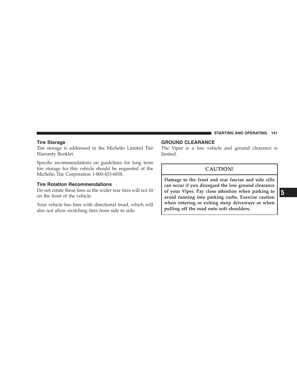 Tire storage, Tire rotation recommendations, Ground clearance | Dodge 2005 Viper User Manual | Page 141 / 264