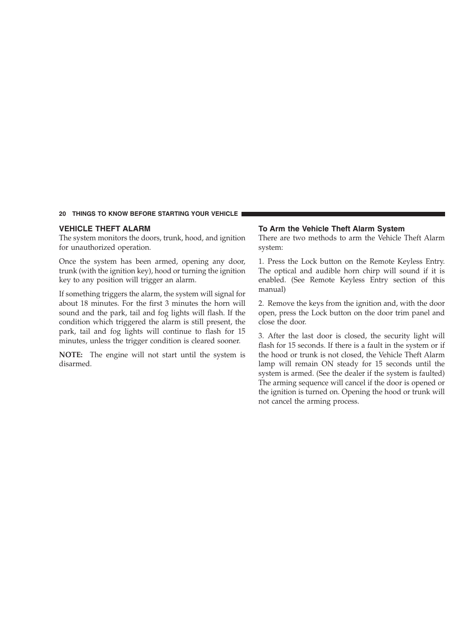 Vehicle theft alarm, To arm the vehicle theft alarm system | Dodge 2005 Viper User Manual | Page 20 / 264