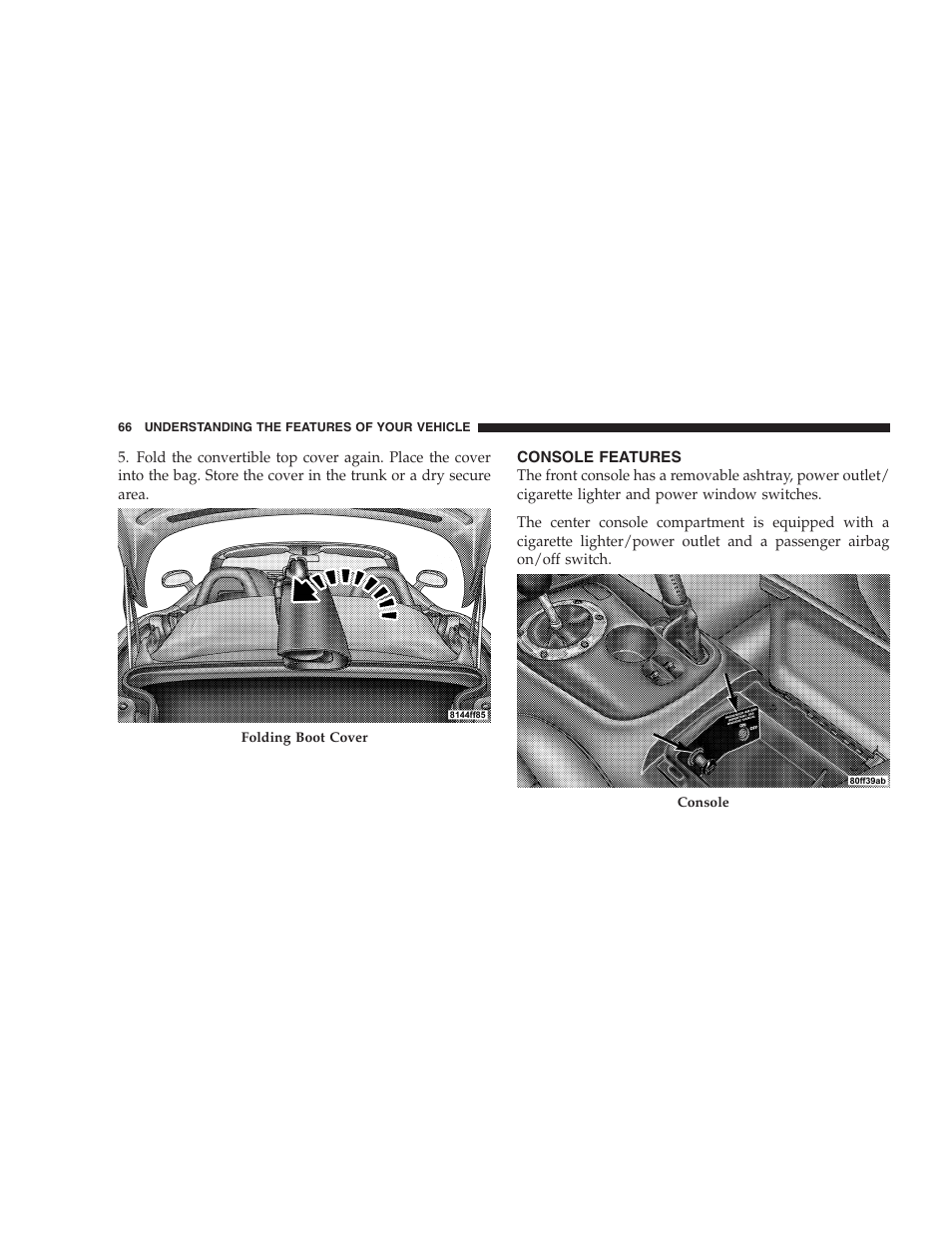 Console features | Dodge 2005 Viper User Manual | Page 66 / 264