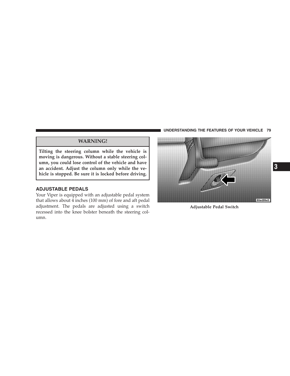 Adjustable pedals | Dodge 2005 Viper User Manual | Page 79 / 264