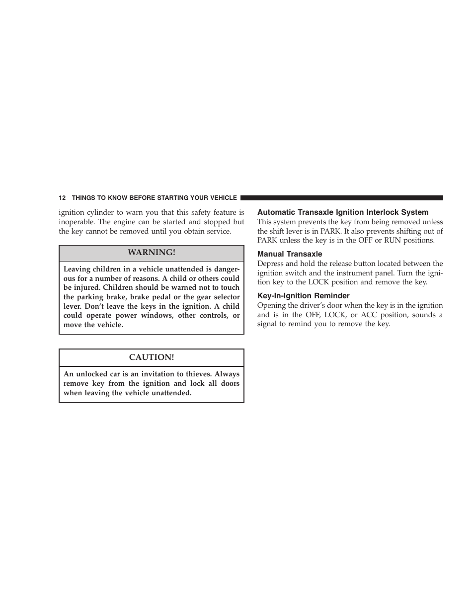 Automatic transaxle ignition interlock system, Manual transaxle, Key-in-ignition reminder | Dodge 2005 JR41 Stratus User Manual | Page 12 / 293