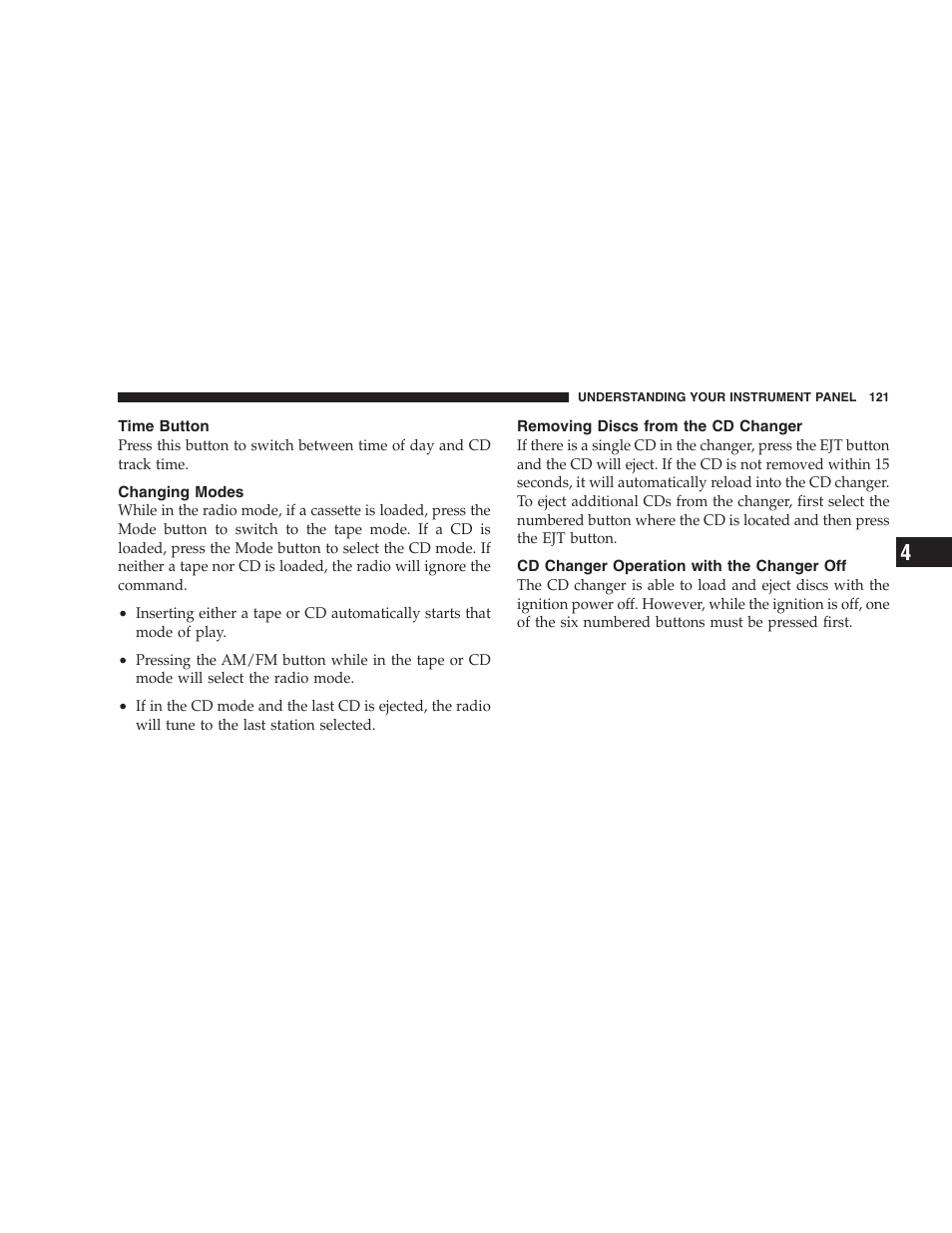 Time button, Changing modes, Removing discs from the cd changer | Cd changer operation with the, Changer off | Dodge 2005 JR41 Stratus User Manual | Page 121 / 293